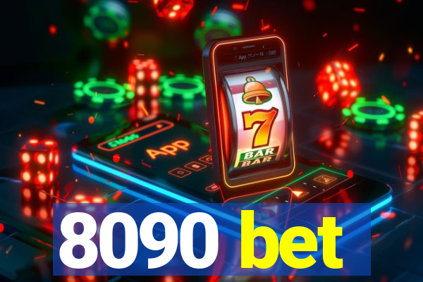 8090 bet